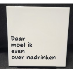 Tegeltje over nadrinken
